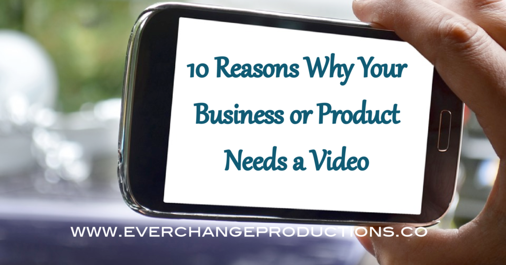 There are so many reasons why your business needs video. Adding video to your brand's name will be the best decision you could possibly make.