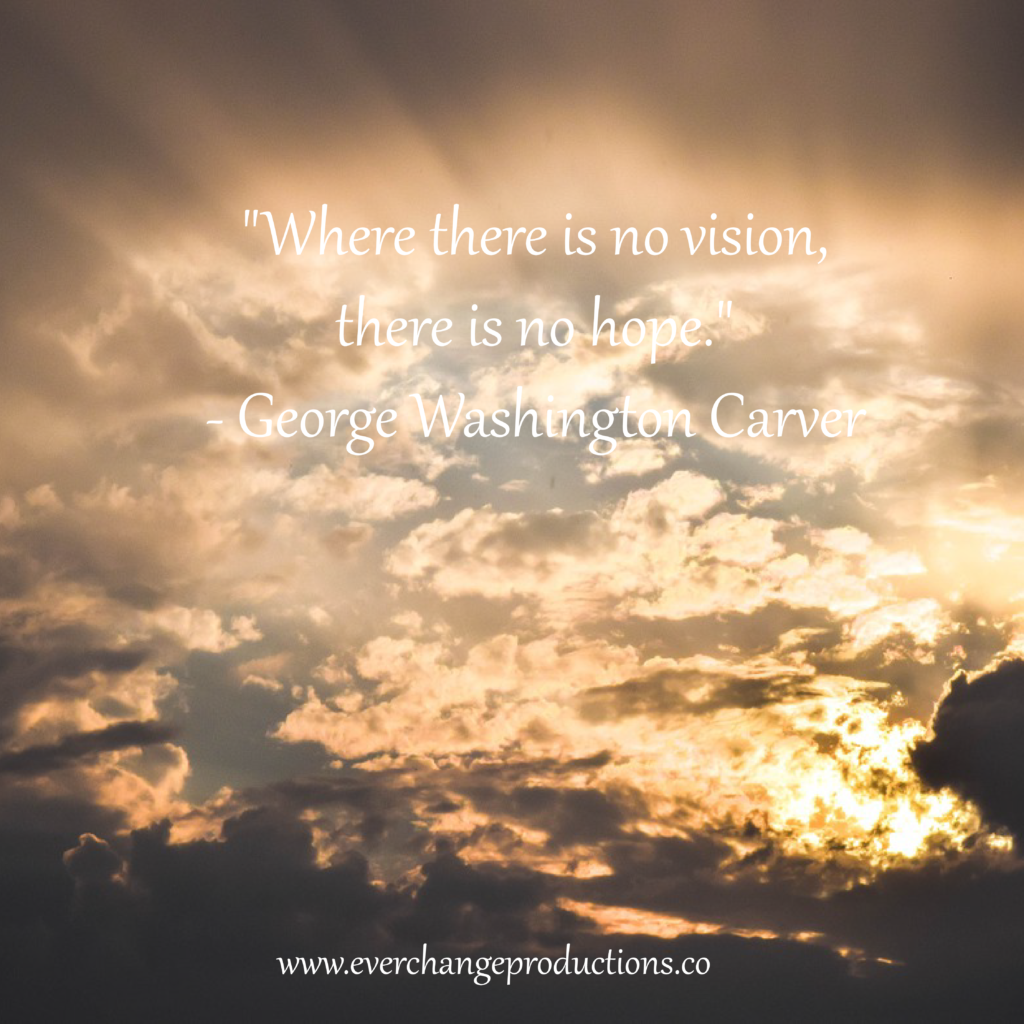 Need some Monday Motivation to start off? "When there is no vision, there is no hope." -George Washington Carver