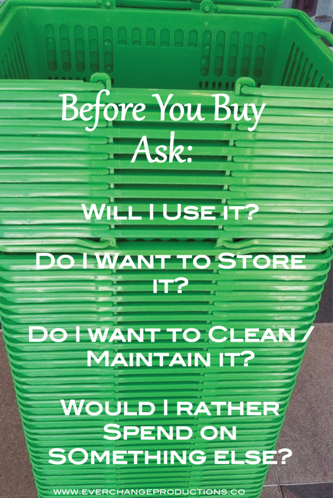 Questions to ask yourself before you buy.