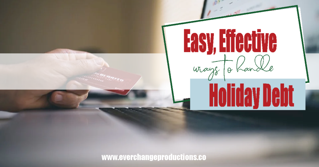 Easy, Effective ways to handle holiday debt feature image