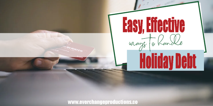 Easy, Effective ways to handle holiday debt feature image