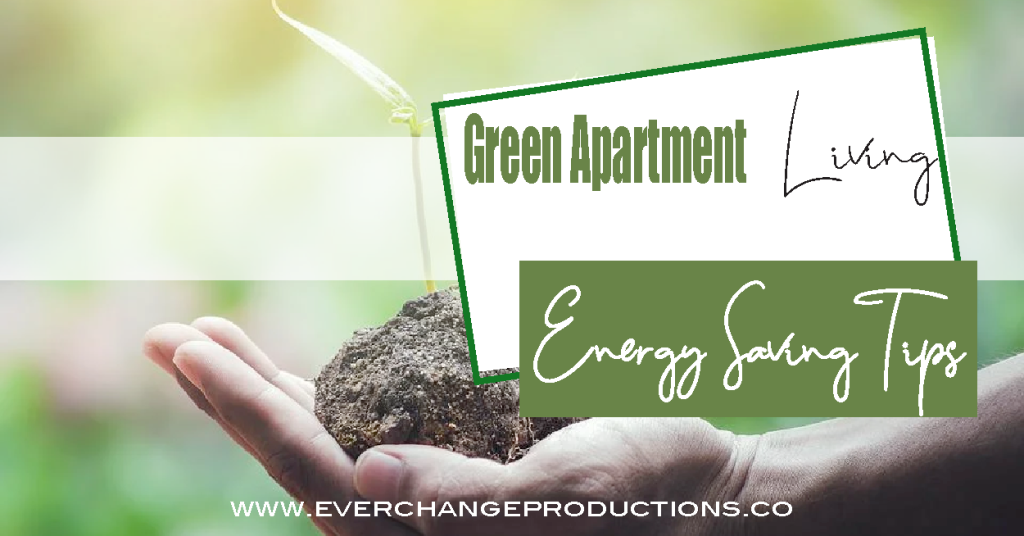 Seedling in hand labeled "Green apartment living: energy saving tips"
