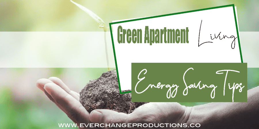 Seedling in hand labeled "Green apartment living: energy saving tips"